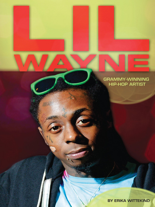 Title details for Lil Wayne by Erika Wittekind - Wait list